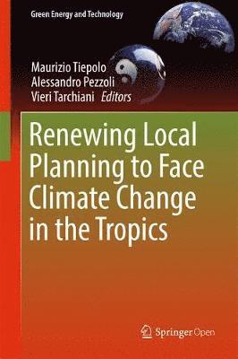 Renewing Local Planning to Face Climate Change in the Tropics 1