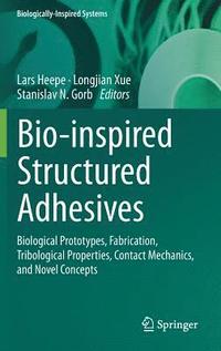 bokomslag Bio-inspired Structured Adhesives