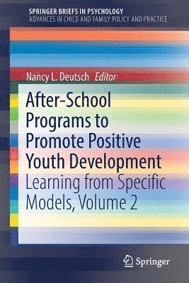 After-School Programs to Promote Positive Youth Development 1