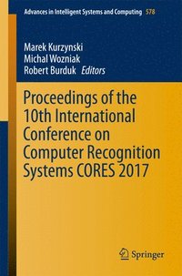 bokomslag Proceedings of the 10th International Conference on Computer Recognition Systems CORES 2017