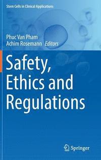 bokomslag Safety, Ethics and Regulations