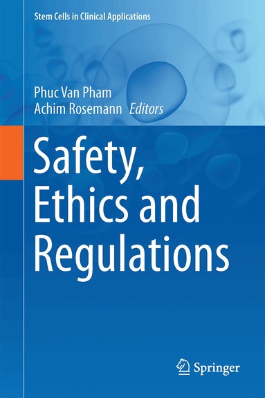 Phuc Van Pham, Achim Rosemann - Safety, Ethics and Regulations, Inbunden
