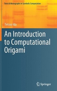 bokomslag An Introduction to Computational Origami