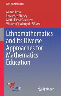 bokomslag Ethnomathematics and its Diverse Approaches for Mathematics Education