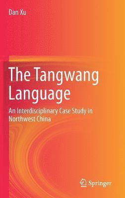 bokomslag The Tangwang Language