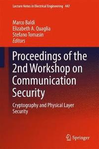 bokomslag Proceedings of the 2nd Workshop on Communication Security