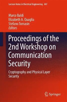 bokomslag Proceedings of the 2nd Workshop on Communication Security