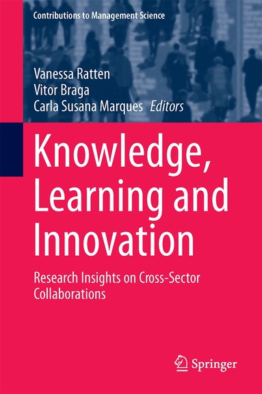 Vanessa Ratten, Vitor Braga, Carla Susana Marques - Knowledge, Learning and Innovation, Inbunden
