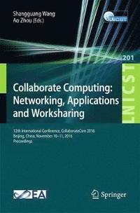 bokomslag Collaborate Computing: Networking, Applications and Worksharing