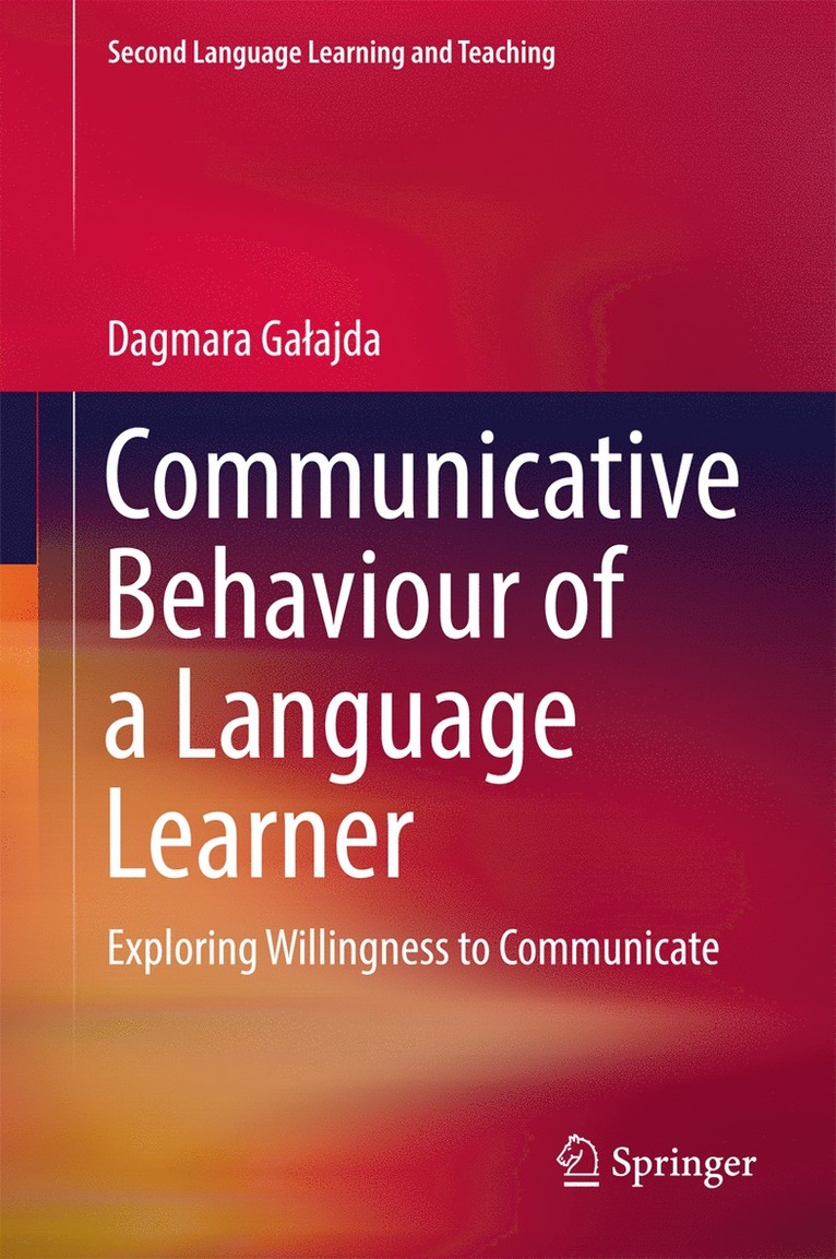 Dagmara Gałajda, Dagmara Galajda, Dagmara Ga¿ajda - Communicative Behaviour of a Language Learner, Inbunden