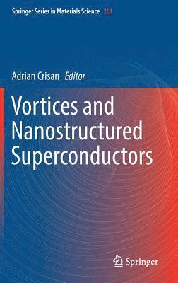 bokomslag Vortices and Nanostructured Superconductors