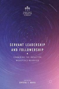 bokomslag Servant Leadership and Followership