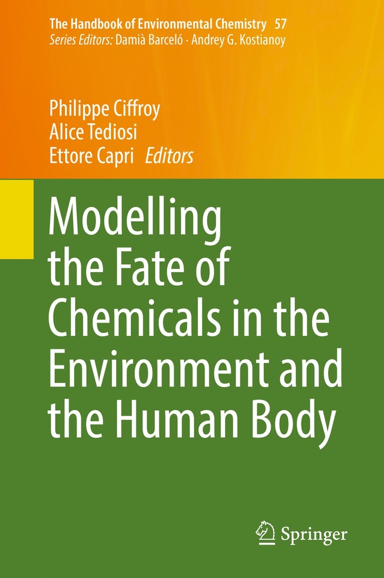 Philippe Ciffroy, Alice Tediosi, Ettore Capri - Modelling the Fate of Chemicals in the Environment and the Human Body, Inbunden