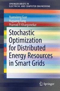 bokomslag Stochastic Optimization for Distributed Energy Resources in Smart Grids