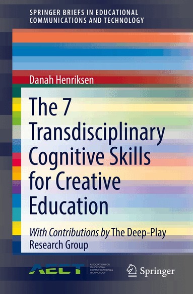 Danah Henriksen - 7 Transdisciplinary Cognitive Skills for Creative Education, Häftad