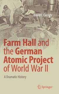 bokomslag Farm Hall and the German Atomic Project of World War II