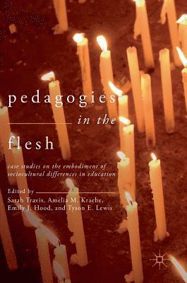 Pedagogies in the Flesh 1
