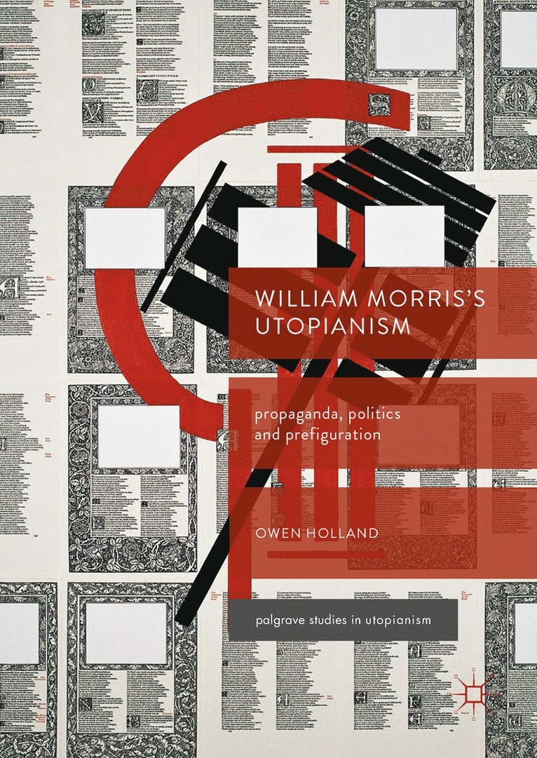 Owen Holland - William Morris’s Utopianism, Inbunden
