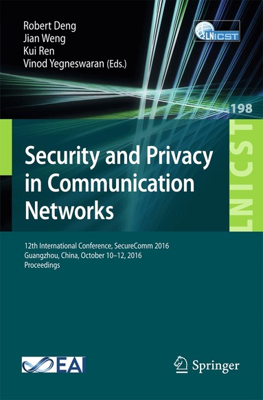Robert Deng, Jian Weng, Kui Ren, Vinod Yegneswaran - Security and Privacy in Communication Networks, Häftad