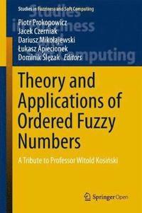 bokomslag Theory and Applications of Ordered Fuzzy Numbers