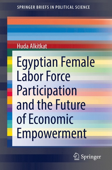 bokomslag Egyptian Female Labor Force Participation and the Future of Economic Empowerment