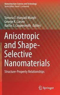 bokomslag Anisotropic and Shape-Selective Nanomaterials