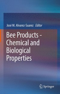 bokomslag Bee Products - Chemical and Biological Properties