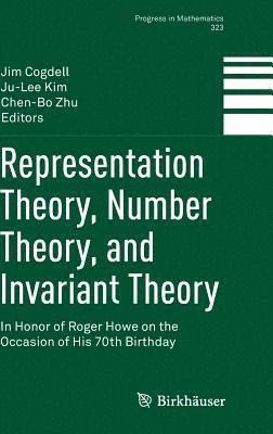 bokomslag Representation Theory, Number Theory, and Invariant Theory