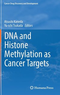 bokomslag DNA and Histone Methylation as Cancer Targets
