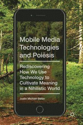 bokomslag Mobile Media Technologies and Poisis
