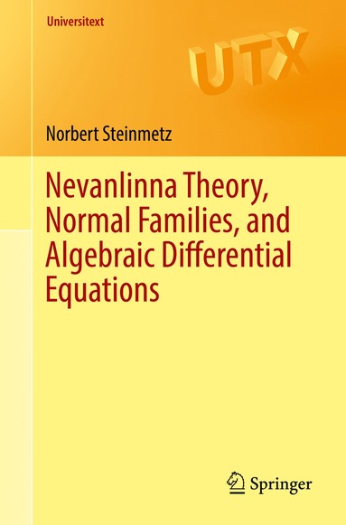 bokomslag Nevanlinna Theory, Normal Families, and Algebraic Differential Equations