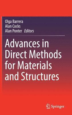 Advances in Direct Methods for Materials and Structures 1