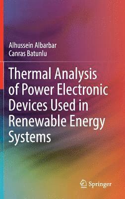 Thermal Analysis of Power Electronic Devices Used in Renewable Energy Systems 1