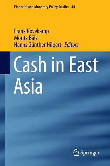 Frank Rövekamp, Moritz Bälz, Hanns Günther Hilpert - Cash in East Asia, Inbunden