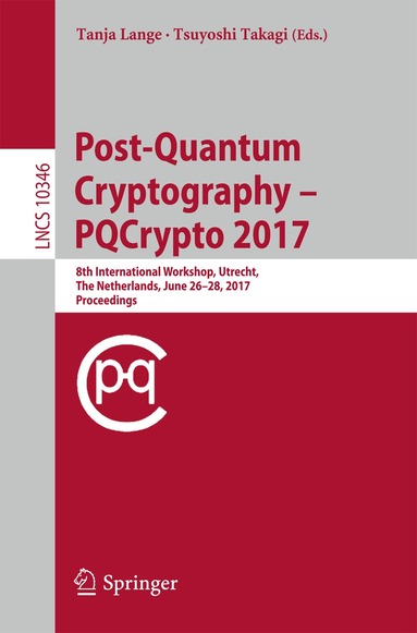 Tanja Lange, Tsuyoshi Takagi - Post-Quantum Cryptography, Häftad
