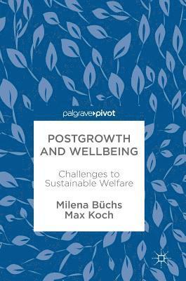 bokomslag Postgrowth and Wellbeing