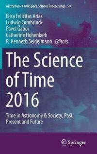bokomslag The Science of Time 2016