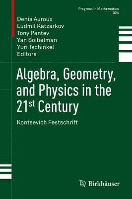 bokomslag Algebra, Geometry, and Physics in the 21st Century