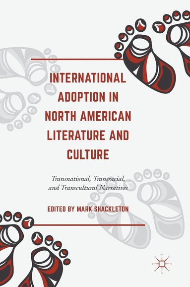 bokomslag International Adoption in North American Literature and Culture