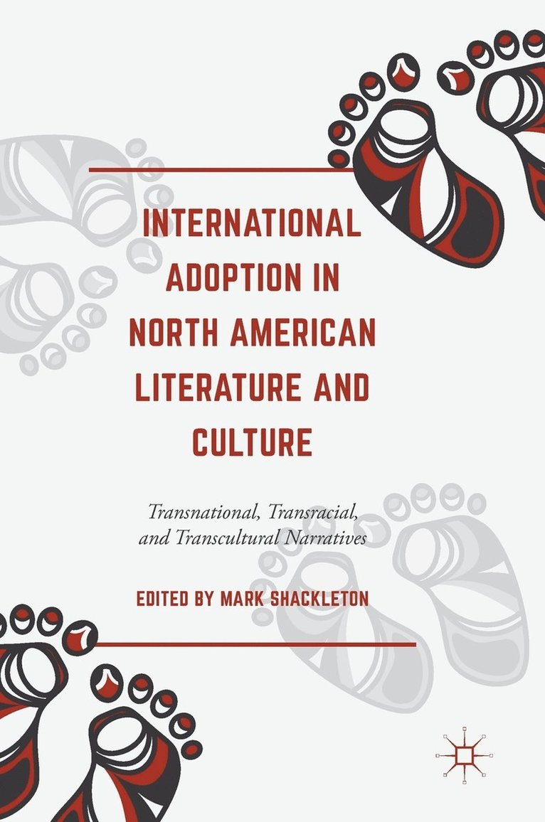 International Adoption in North American Literature and Culture 1