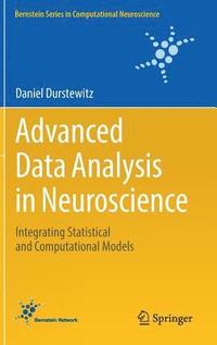 bokomslag Advanced Data Analysis in Neuroscience