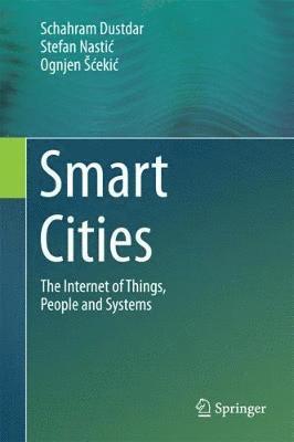 Schahram Dustdar, Stefan Nastić, Ognjen Šćekić, Stefan Nastic, Ognjen ¿¿Eki¿, Stefan Nasti¿ - Smart Cities, Inbunden