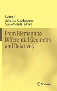 bokomslag From Riemann to Differential Geometry and Relativity