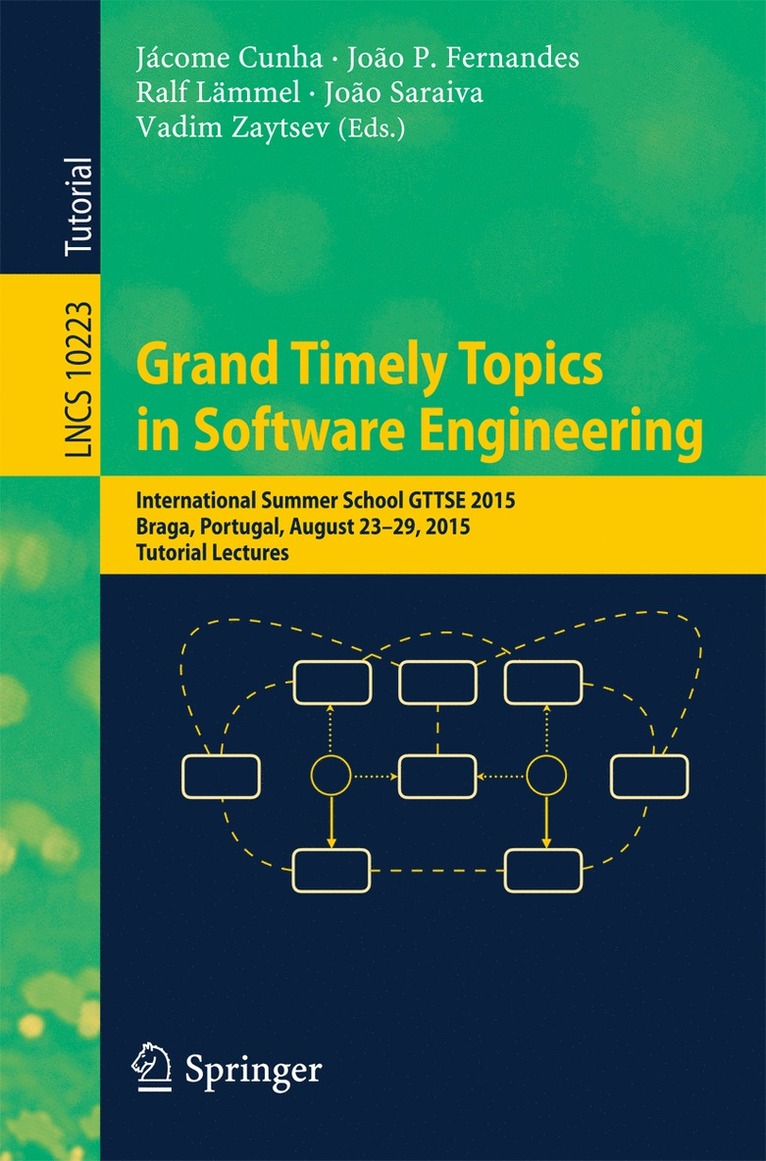 Jácome Cunha, João P. Fernandes, Ralf Lämmel, João Saraiva, Vadim Zaytsev, Jacome Cunha, Joao P. Fernandes, Ralf Lammel, Joao Saraiva - Grand Timely Topics in Software Engineering, Häftad