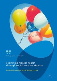 bokomslag Examining Mental Health through Social Constructionism