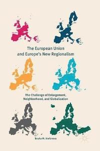 bokomslag The European Union and Europe's New Regionalism