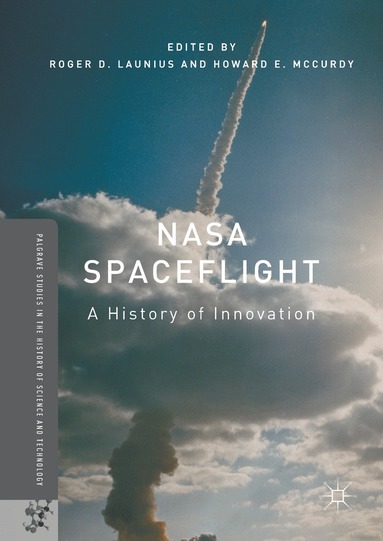 Roger D. Launius, Howard E. McCurdy - NASA Spaceflight, Inbunden