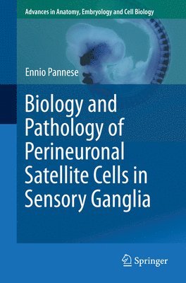 Biology and Pathology of Perineuronal Satellite Cells in Sensory Ganglia 1