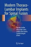 Modern Thoraco-Lumbar Implants for Spinal Fusion 1