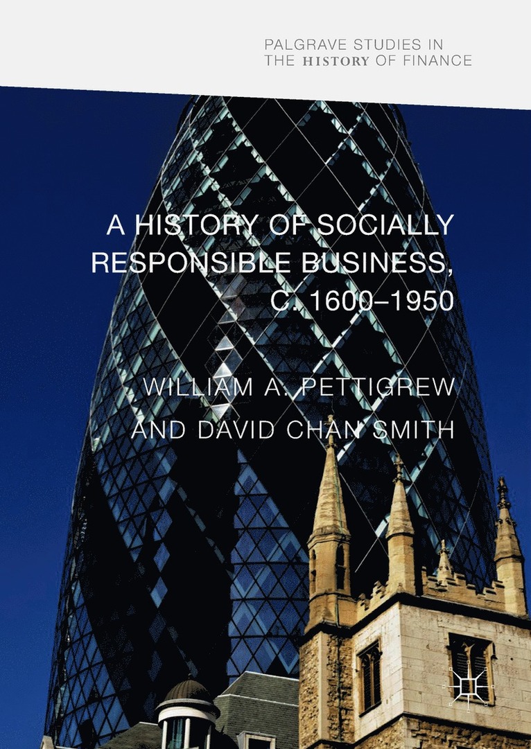 History of Socially Responsible Business, c.1600–1950